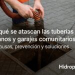 Atasco de tuberías en sótanos y garajes