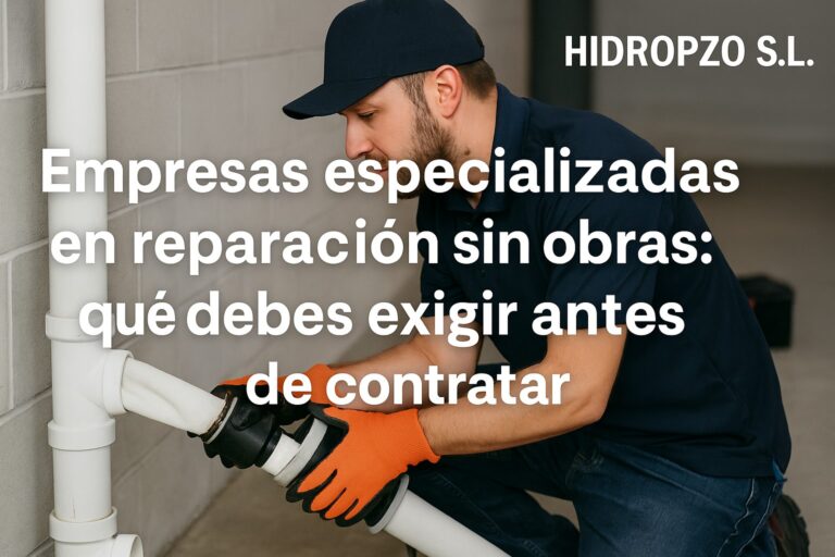 Empresas especializadas en la reparación de tuberías sin obras
